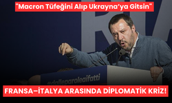 Fransa–İtalya Arasında Diplomatik Kriz! "Macron Tüfeğini Alıp Ukrayna’ya Gitsin"