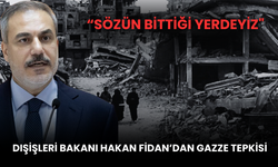 Dışişleri Bakanı Hakan Fidan’dan Gazze Tepkisi: “Sözün Bittiği Yerdeyiz"