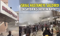 İsrail Hastaneye Saldırdı: Çok Sayıda Kişi Hayatını Kaybetti