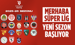 Merhaba Süper Lig! Yeni Sezon Başlıyor