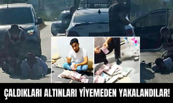 Kuyumcudan Çaldıkları Altınları Yiyemeden Yakalandılar!