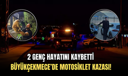 Büyükçekmece’de Motosiklet Kazası! 2 Genç Hayatını Kaybetti