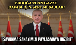 Erdoğan'dan Gazze Davası İçin Sert Mesajlar: “Savunma Sanayimizi Paylaşmaya Hazırız”