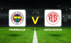 Kadıköy’de Kritik Randevu! Fenerbahçe – Antalyaspor Maçında İlk 11’ler Açıklandı