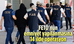 14 İlde FETÖ'nün Emniyet Mahrem Yapılanmasına Operasyon: Çok Sayıda Gözaltı Var