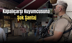 Bursa Kapalıçarşı'da Kuyumcuya Şantaj: Özel Harekât Çarşıyı Çembere Aldı