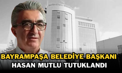 Bayrampaşa Belediye Başkanı Hasan Mutlu Tutuklandı