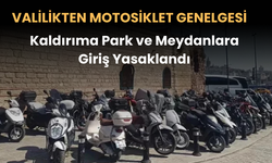 Valilikten Motosiklet Genelgesi: Kaldırıma Park ve Meydanlara Giriş Yasaklandı