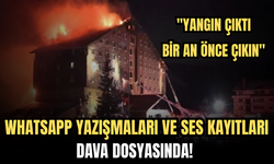 Whatsapp Yazışmaları ve Ses Kayıtları Dava Dosyasında! "Yangın Çıktı, Bir An Önce Çıkın"