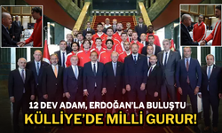 Külliye’de Milli Gurur! 12 Dev Adam, Erdoğan’la Buluştu
