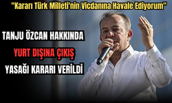 Tanju Özcan Hakkında Yurt Dışına Çıkış Yasağı Kararı Verildi!