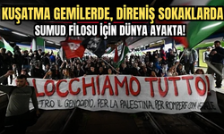 Kuşatma Gemilerde, Direniş Sokaklarda: Sumud Filosu İçin Dünya Ayakta!