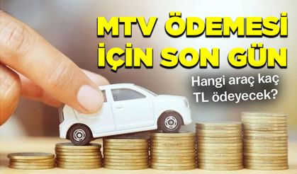 Motorlu Taşıt Vergisi 2025 (MTV) ödemesi için son gün! Hangi araç kaç TL ödeyecek?