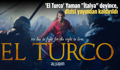 'El Turco' yayından kaldırıldı