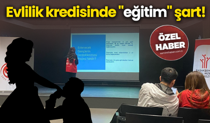 Evlilik kredisinde "eğitim" şart!