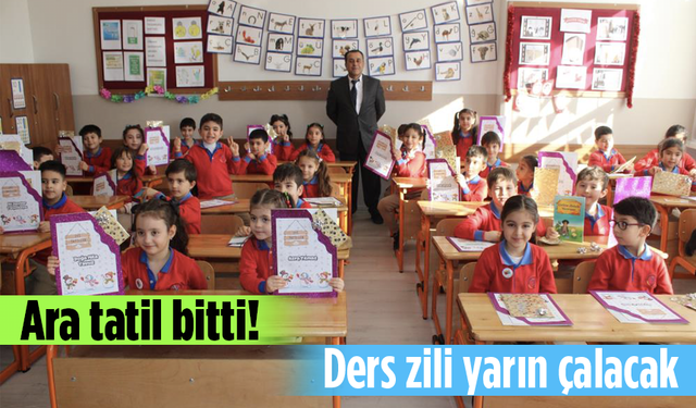 Ara tatil bitti! Ders zili yarın çalacak