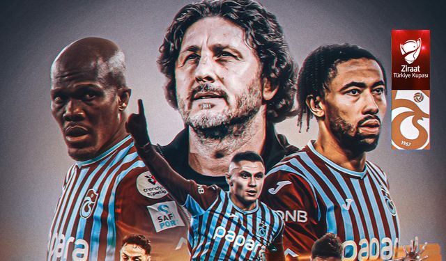 Trabzonspor gözünü Türkiye Kupası'na dikti!