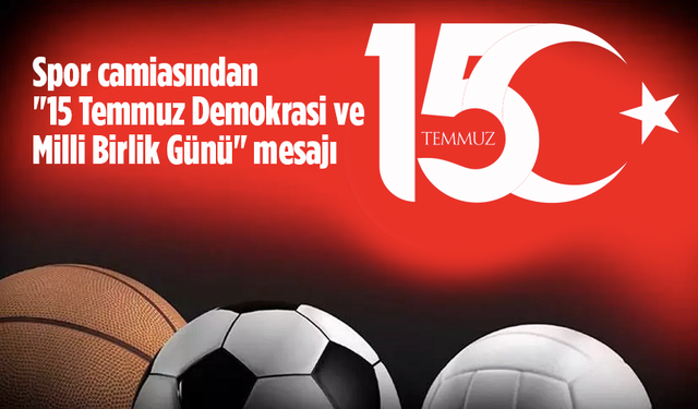 Spor camiasından 15 Temmuz Mesajı