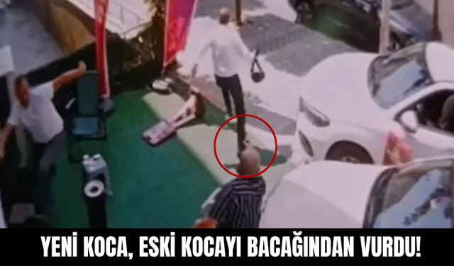 Yeni Koca, Eski Kocayı Bacağından Vurdu!