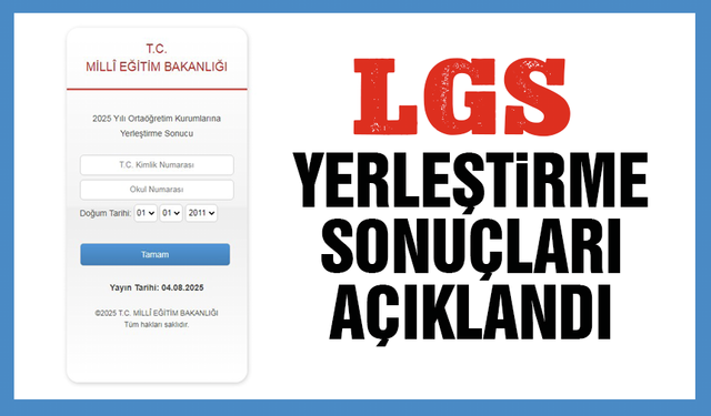 LGS Yerleştirme Sonuçları Açıklandı