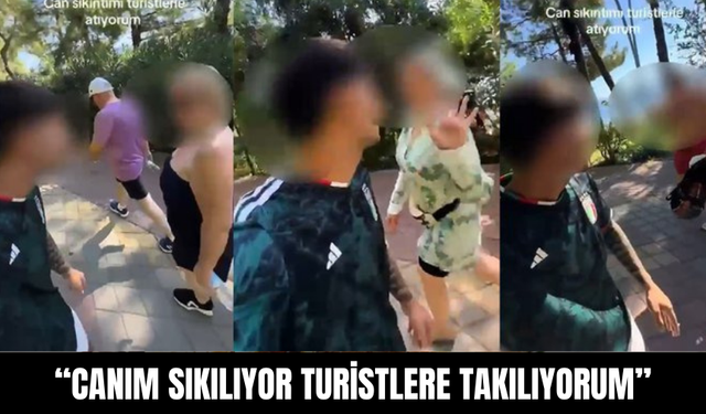 Muğla'da Skandal Paylaşım: "Canım sıkılıyor turistlere takılıyorum"