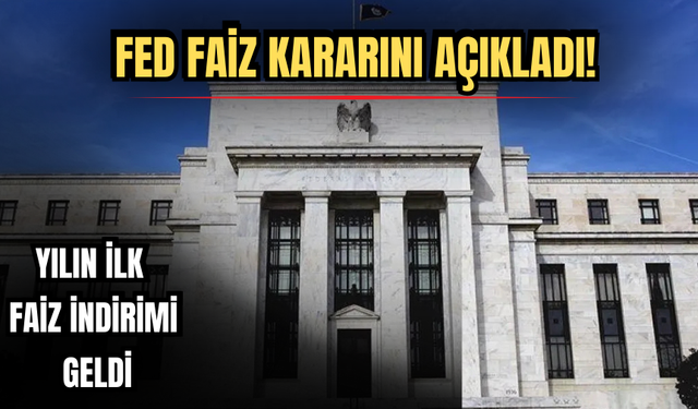 FED Faiz Kararını Açıkladı!