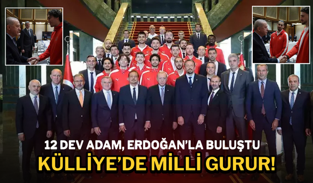 Külliye’de Milli Gurur! 12 Dev Adam, Erdoğan’la Buluştu