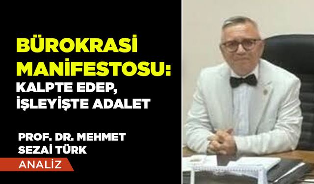 Bürokrasi Manifestosu: Kalpte Edep, İşleyişte Adalet
