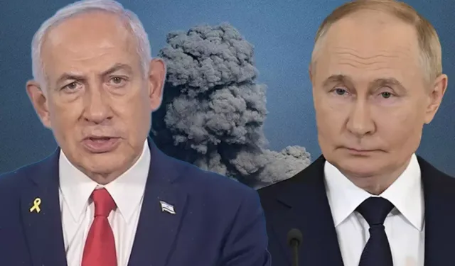 Ortadoğu'da yeni denge mi kuruluyor? Putin Netanyahu görüşmesinin perde arkası