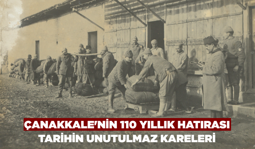 Çanakkale'nin 110 yıllık hatırası: Tarihin unutulmaz kareleri
