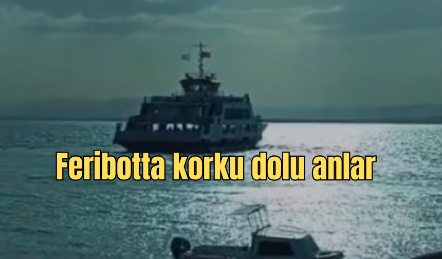 Feribot fırtınaya yakalandı...