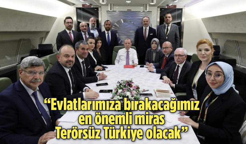 Cumhurbaşkanı Erdoğan: Evlatlarımıza bırakacağımız en önemli miras Terörsüz Türkiye olacak