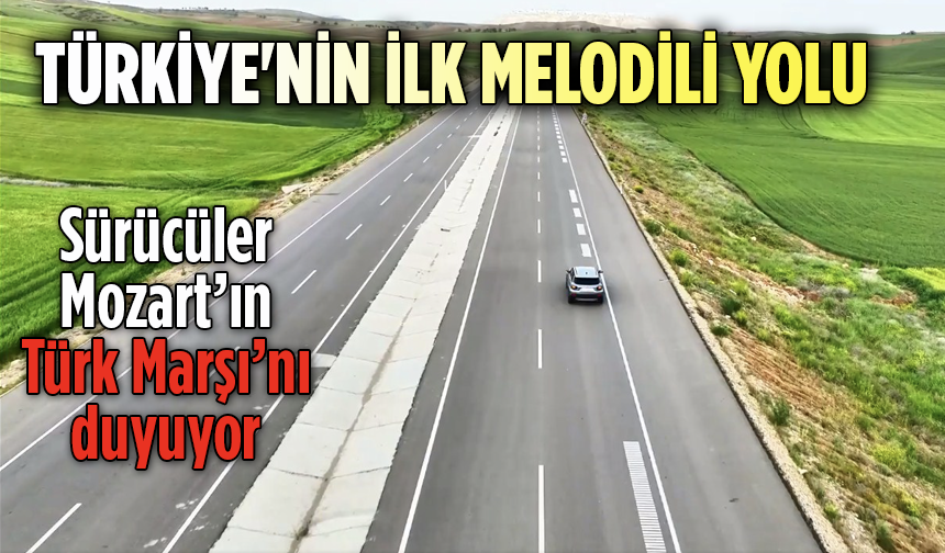 Türkiye'de bir ilk! Bakan Uraloğlu duyurdu: Melodili yol uygulaması başladı