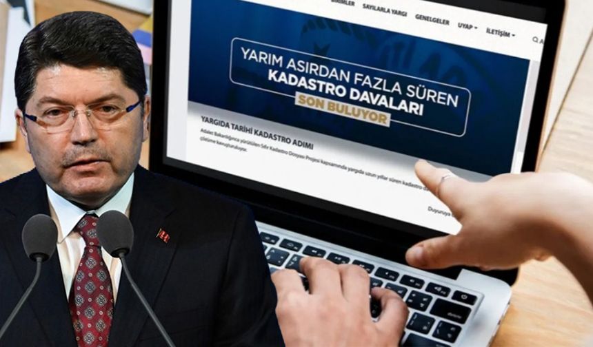 Adalet Bakanı Tunç’tan kadastro davaları ile ilgili flaş açıklama