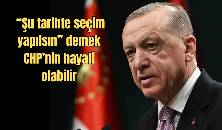 Erdoğan'dan 'erken seçim' tartışmalarına sert yanıt!