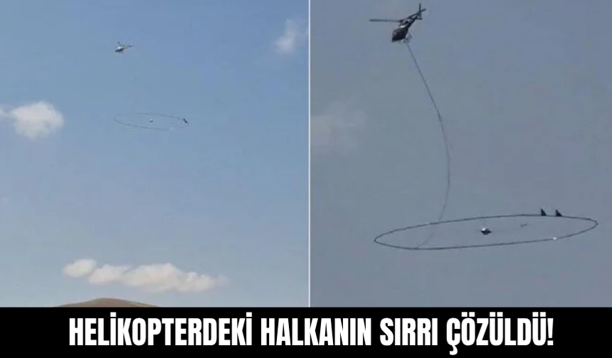 Gümüşhane'de Helikopterdeki Halkanın Sırrı Çözüldü!