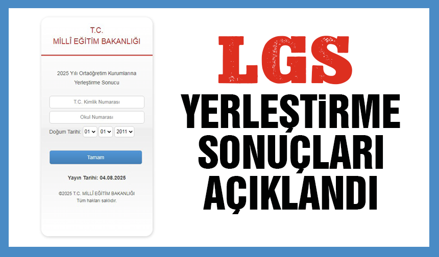LGS Yerleştirme Sonuçları Açıklandı