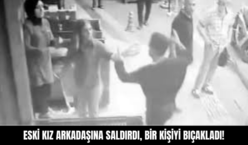 Eski Kız Arkadaşına Markette Saldırdı, Bir Kişiyi Bıçakladı!