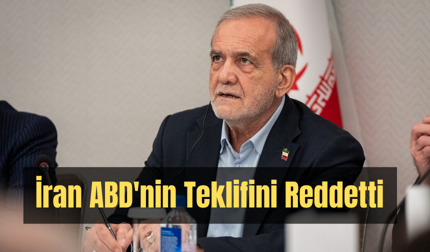 İran Cumhurbaşkanı Pezeşkiyan'dan ABD'nin Taleplerine Sert Yanıt: "Kabul Edilemez!"